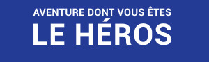 Aventure dont vous êtes le héros